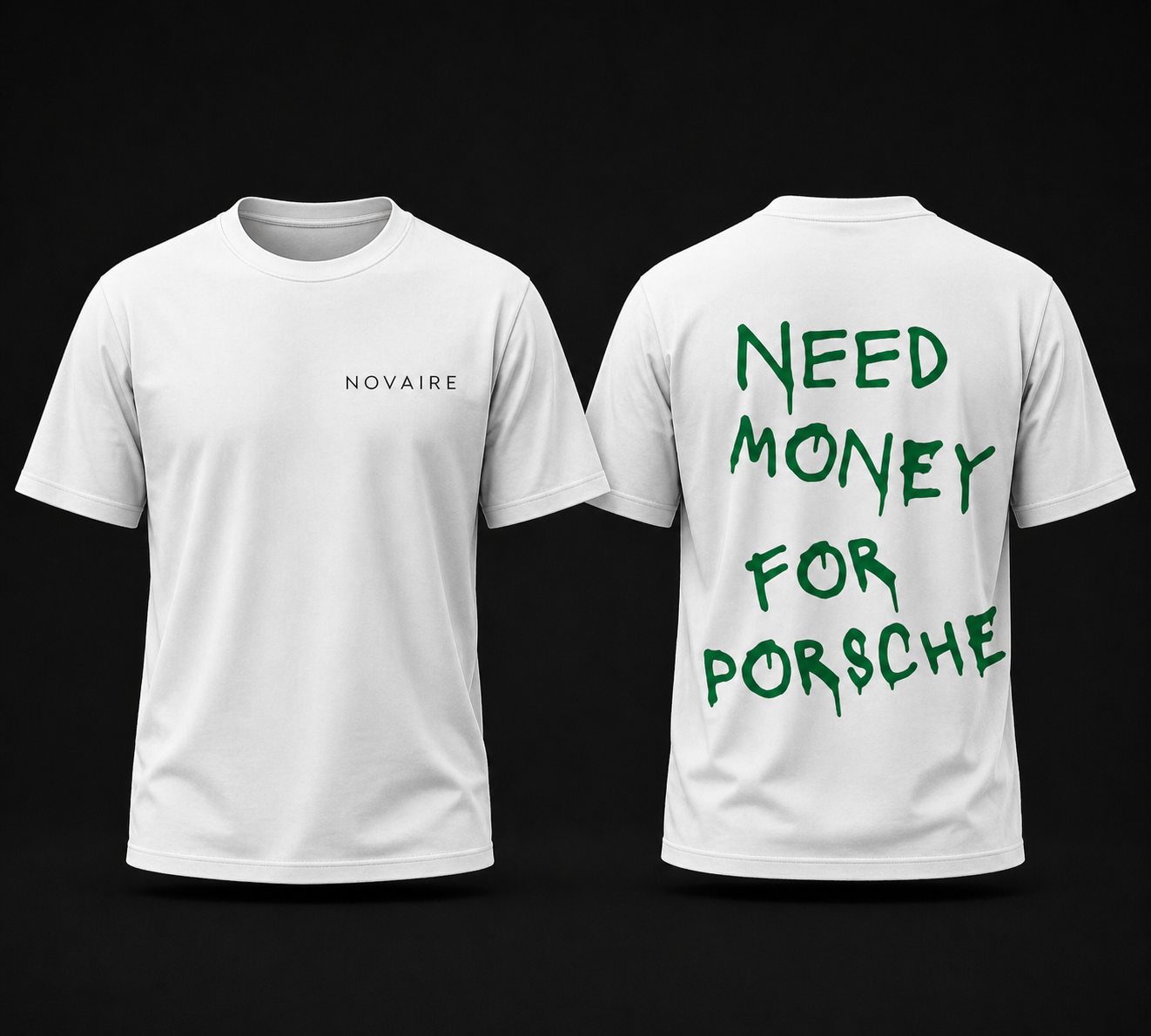 NEED MONEY FOR PORSCHE – T-Shirt