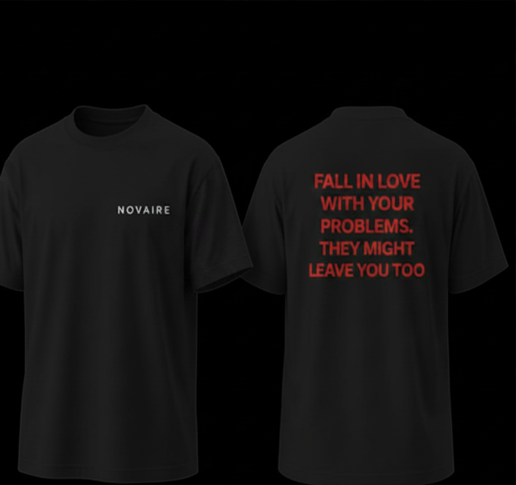 NOVAIRE — Fall In Love With Your Problems Oversized Tee